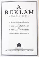 Dr. Naményi Ernő-Dr. Hermanné Cziner Alice-Dr. Nádai Pál: A reklám. Három részben. I. A reklám gazda...