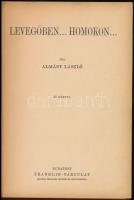 Almásy László: Levegőben... homokon... Magyar Földrajzi Társaság Könyvtára. Bp., é.n., Franklin-Társ...