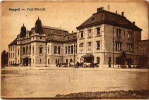 1918 Szeged, Vasútállomás