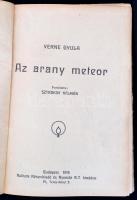 Verne Gyula: Az arany meteor. Bp., 1919, Kultúra Könyvkiadó és Nyomda Rt. Kiadói félvászon kötés, ko...