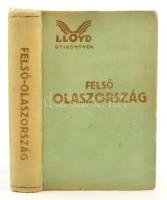 Németh Andor: Felső Olaszország képekkel, és térképpel. LLoyd útikönyvek. Bp., 1929, LLyoydkönyvek Kiadóvállalata. Kiadói egészvászon kötésben.