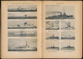Dr. Paul Reibisch: Die deutsche Kriegsflotte. München-Berlin,1940,J. F. Lehmanns Verlag, 72 p. Másod...