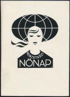 Gönczi-Gebhardt Tibor (1902-1994): Nemzetközi nőnap plakát terv. Tus, papír. Jelzett. 17x24 cm