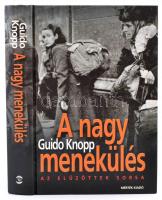 Knopp, Guido: A nagy menekülés. Az elűzöttek sorsa. Bp., 2004, Mérték Kiadó. Kartonált papírkötésben, jó állapotban.