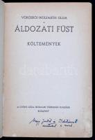 Vöröskői-Wolfarth Olga: Áldozati füst. Költemények. Bp., é. n., Gyóni Géza Irodalmi Társaság. A szer...
