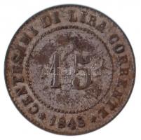 Olasz Államok / Velence / Forradalom 1848ZV 15c Ag T:2- patina Italian States / Venice / Revolution ...