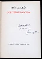 Soós Zoltán: Gorombakovácsok. Bp., 1966, Magvető. A szerző dedikációjával. Vászonkötésben, jó állapo...