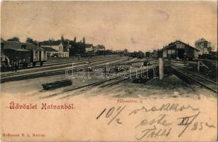 1899 Hatvan, Pályaudvar, Vasútállomás, vagonok, szerelvények. Kiadja Hoffmann M. L. (EB)