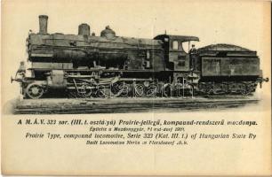 MÁV 323. sor. (III.t.t osztályú) Prairie-jellegű kompaund-rendszerű mozdonya. Kiadja a Gőzmozdony / Locomotive of the Hungarian State Railways