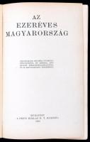 Az ezeréves Magyarország. Bp., 1939, Pesti Hírlap Rt. Vászonkötésben, jó állapotban
