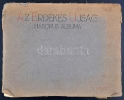 1915 Az Érdekes Újság Háborús Albuma. I. füzet  12 képpel, tartalomjegyzékkel külön papíron. Szakado...