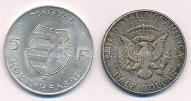 Vegyes: 1947. 5Ft Ag "Kossuth" + Amerikai Egyesült Államok 1968D 1/2$ Ag "Kennedy&quo...