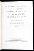 Dr. Herbert Lewandowski Das Sexualproblem in der Modernen Literatur und Kunst. Versuch einer Analyse...