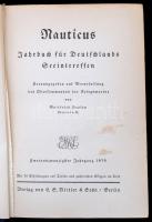 Nauticus 1939 Jahrbuch für Deutschlans Seeinteressen. Mit 36 Abbildunstafeln Mittler & Sohn. 514...