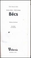 Kovács Gábor - Vétek György: Sörmentén - Bécs. Útikalauz sörivóknak. Bp., 2003, Hibernia. Kiadói pap...