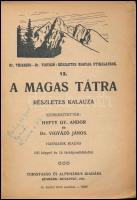 Dr. Vigyázó János - Hefty Gy. Andor: A Magas-Tátra részletes kalauza. Részletes magyar útikalauzok 1...