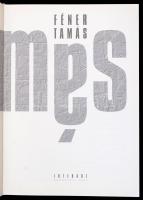 Féner Tamás: Arcmás. Bp., 2003, Interart. Lázár Ervin előszavával. Kiadói kartonált kötés, jó állapo...