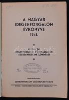 A magyar idegenforgalom évkönyve. Debrecen, 1941. Idegenforgalmi újságírók egyesülete Kiadói papírkö...