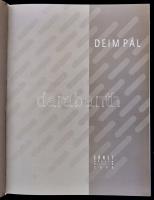 Deim Pál. Dedikált! Bp., 2009 Ernst Múzeum. Kiadói kartonálásban