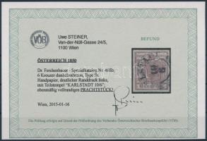 6kr HP Ib sötét vörösbarna, látványos ívszéli nyomat "KARLSTADT" Certificate: Steiner 6kr ...