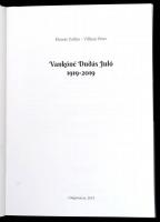 Klamár Zoltán - Villányi Péter: Vankóné Dudás Juló 1919-2019. Galgamácsa, 2019, Atlantis Print Kft. ...