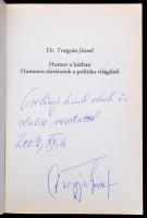 Dr. Torgyán József: Humor a házban. Humoros történetek a politika világából. DEDIKÁLT! Győr, 2008, T...