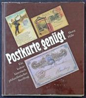 Horst Hille: Postkarte genügt. Ein kulturhistorisch-philatelistischer Streifzug. Urania Verlag, Berlin 1988. 180 pg.