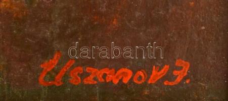 Jurij Uszanov (1947-): Virágcsendélet. Olaj, farost, jelzett, keretben, 25×35 cm