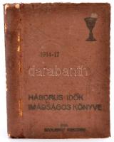 Szolnoky Gerzson: 1914-1917 Háborús idők imádságos könyve. Debrecen, 1916. Kiadói, kissé kopott egészvászon kötésben.