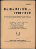 Hajrá Honvéd - Erdélyért. Erdélyi vonatkozású dalok gyűjteménye a magyar katonaszellem szolgálatára....