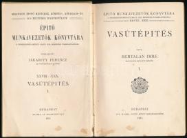 Bertalan Imre: Vasútépítés. I-II. kötet. Építő munkavezetők könyvtára. XXVIII-XXX.,XXXIII-XXXV. köte...
