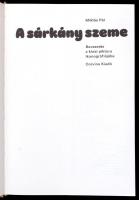 Miklós Pál: A sárkány szeme. bevezetés a kínai piktúra ikonográfiájába. Bp., 1973, Corvina. Kiadói e...
