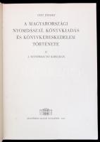 Fitz József: A magyarországi nyomdászat, könyvkiadás és könyvkereskedelem története. II. A reformáci...