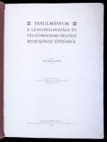 [Kismarty-]Lechner Jenő: Tanulmányok a lengyelországi és felsőmagyarországi reneszánsz építésről. Kü...
