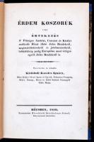 Kisfaludi Kassics Ignác: Érdem koszorúk, vagy értekezés A Felséges Austriai, Császári és Királyi uralkodó Házat illető Jeles Rendekrűl, megtiszteltetésekrűl és jutalmazásokrúl, toldalékkép pedig most virágzó egyéb Jeles Rendekrűl is. Szerkezette és kiadta: - -. Bécs, 1840, Hirschfeldi Stöckholczer József, VII+350 p.+ IX t. (színes litográfiák.) Aranyozott gerincű kissé kopott félvászon-kötésben, jó állapotban.