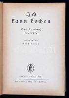 Ich kann kochen. Das Kochbuch für Alle. Hrsg. von Erich Urban. Berlin,(1920), Verlag Ullstein. Szöve...