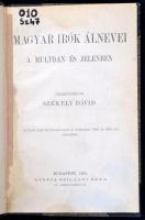 Székely Dávid: Magyar írók álnevei a múltban és jelenben. Részben klny. a Corvina 1903. és 1904. évi számaiból. Bp., 1904, Szilágyi Béla. Későbbi félvászon kötésben, jó állapotban.