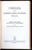 Dr. Blaskovich Lajos: Őshaza és Kőrösi Csoma Sándor célja. Körösi Csoma Sándor halálának 100. évford...
