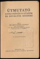 De Giovannini Rudolf: Útmutató gyógynövénygyűjtők és váltók részére. Bp.,1941, Urányi István, 224 p....