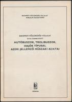 1973 BKV által üzemeltetett autóbuszok, trolibuszok, hajók típusai, azok jellemző műszaki adatai. Közdok. 27p. Csak 230 példány.