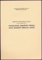 1973 BKV által üzemeltetett gyorsvasúti járművek típusai, azok jellemző műszaki adatai. Közdok. 24p. Csak 230 példány.