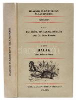 Lázár Kálmán, Kriesch János: Hasznos és kártékönyv állatainkról. I-II. kötet. I. kötet: Emlősök, madarak, hüllők. II. kötet: Halak. Bp., 1988, ÁKV. Kiadói kartonált papírkötés. Reprint.