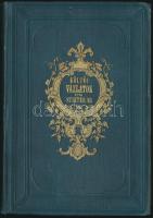 Stifter Adalbert: Költői vázlatok. Németből. Pest, 1862. Heckenast Gusztáv, 1 t. (acélmetszettű díszcímlap)+415 p. Kiadói aranyozott egészvászon-kötés, aranyozott lapélekkel, kissé foltos lapokkal.