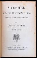 Jósika Miklós: A csehek Magyarországban. Korrajz I. Mátyás király idejéből. Bp., 1886, Franklin. Ötö...