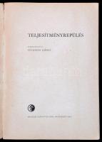 Studzeni József: Teljesítményrepülés. Bp., 1964. Műszaki. Kiadói, kissé szakadt papírkötésben