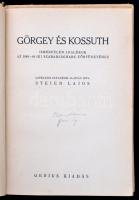 Steier Lajos: Görgey és Kossuth. Ismeretlen adalékok az 1848-49-iki szabadságharc történetéhez. Levé...