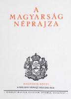 A magyarság néprajza. I-IV. kötet. Szerk.: Czakó Elemér. 
I-II. kötet: Bátky Zsigmond,Győrffy Istvá...