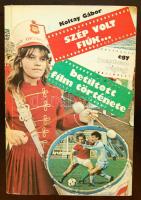 1987 Koltay Gábor: Szép volt fiúk (Egy majdnem végleg betiltott film története)