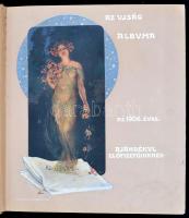 Az Ujság Albuma az 1906. évre ajándékul előfizetőinknek. Mikszáth Kálmán, Szilágyi Géza, Kozma Andor...