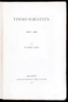 Dr. Dézsi Lajos: Tinódi Sebestyén. Bp.,1912, Magyar Történelmi Társulat,(Athenaeum-ny.), 229 p.+11 t...